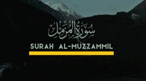 Benefits Of Surah Muzammil