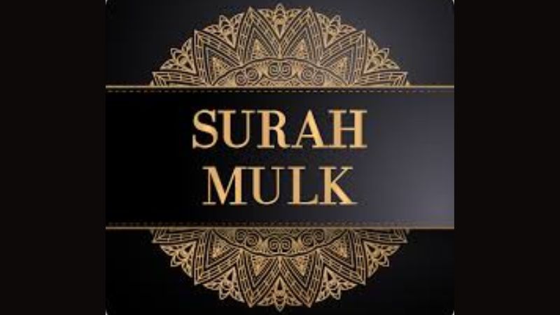 Benefits Of Surah Mulk